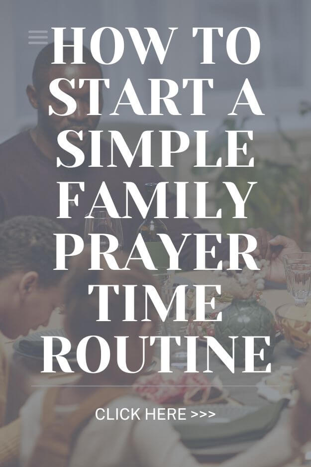 how to start a simple family prayer time routine - pin