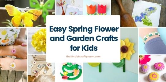 easy spring flower and garden crafts for kids